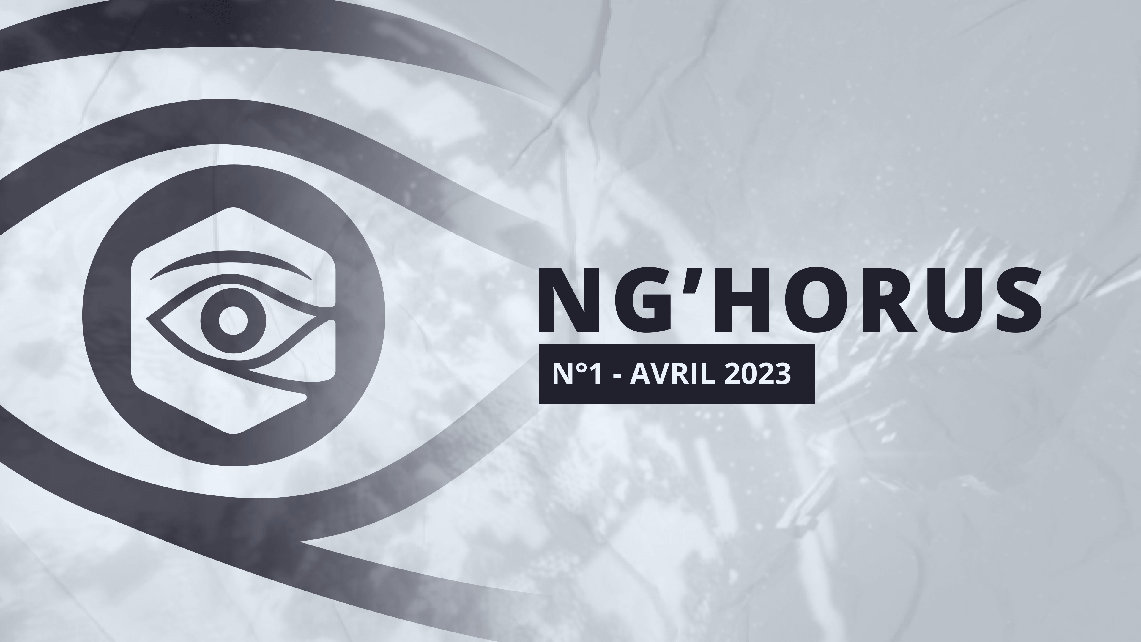 NG HORUS | #1 - Avril 2023